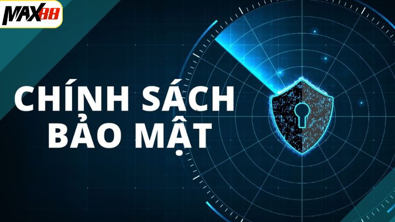 Chính Sách Bảo Mật Tại Max88 - Thiết Lập Mới Nhất 2025 2 Chính sách bảo mật và vai trò của người dùng